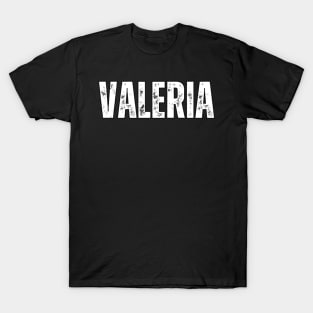 Valeria Name Gift Birthday Holiday Anniversary T-Shirt